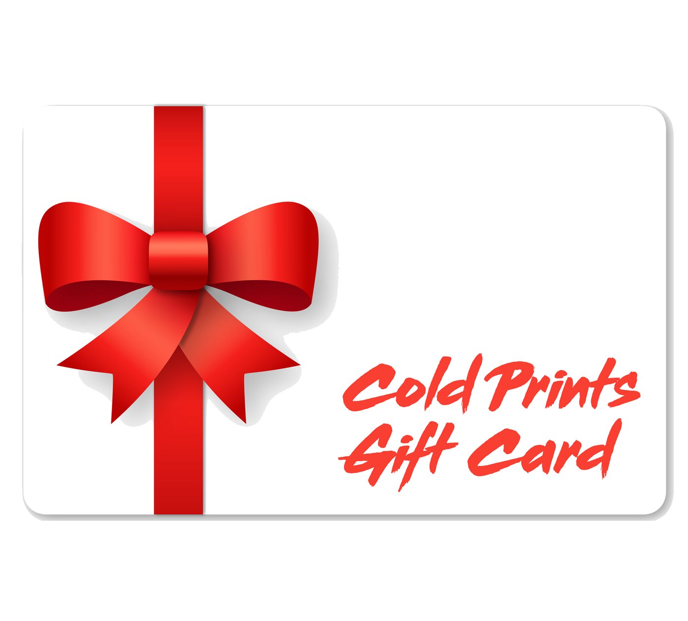 Cold Prints Gift Card